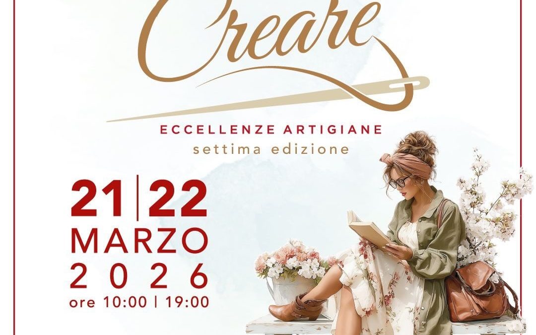 Creare – Eccellenze Artigiane 2026